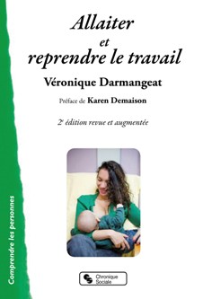 Allaiter et reprendre le travail : le livre